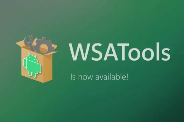 نرم افزار WSATools برای نصب آسان تر اپ های اندروید به ویندوز ۱۱ بازگشت