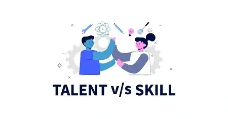 تفاوت بین استعداد و مهارت چیست؟